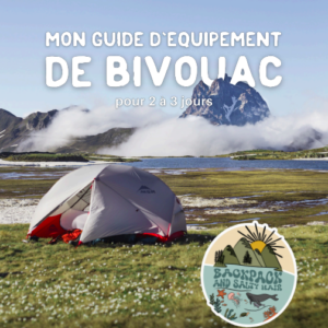 Guide de mon équipement de bivouac